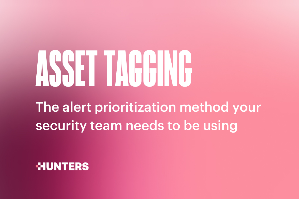 Asset Tagging: The alert prioritization method your security team needs ...